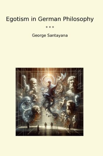 Egotism in German Philosophy