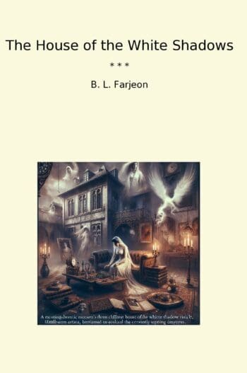 The House of the White Shadows