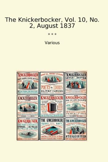 The Knickerbocker, Vol. 10, No. 2, August 1837