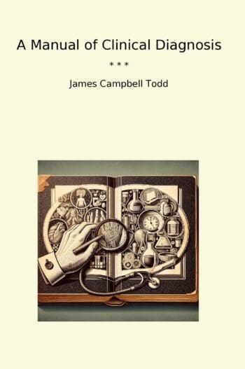 A Manual of Clinical Diagnosis