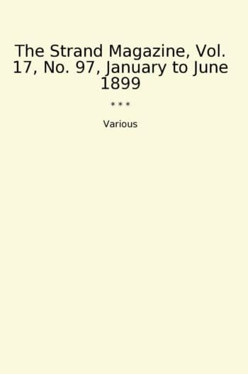 The Strand Magazine, Vol. 17, No. 97, January to June 1899