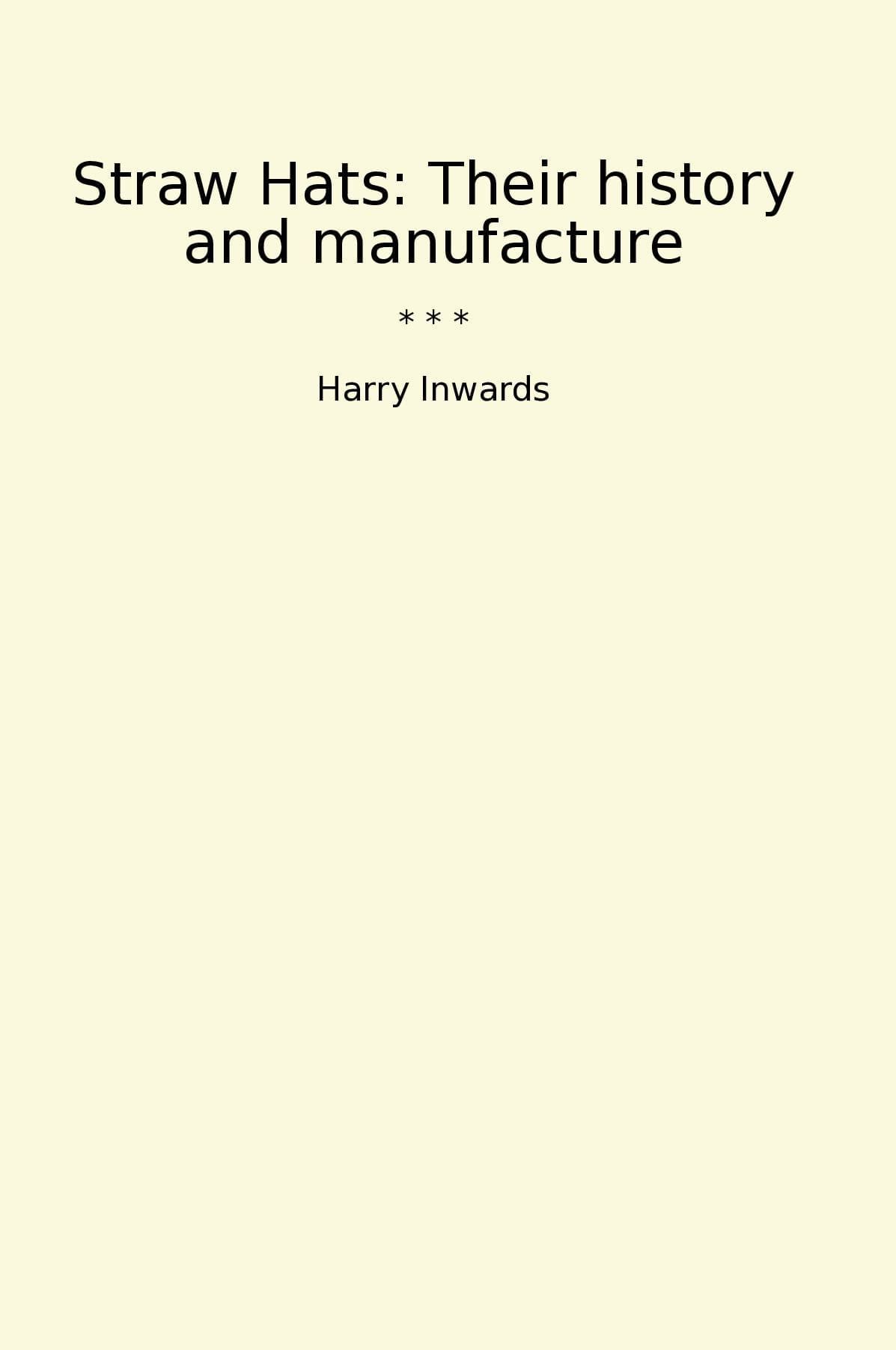Straw Hats: Their history and manufacture