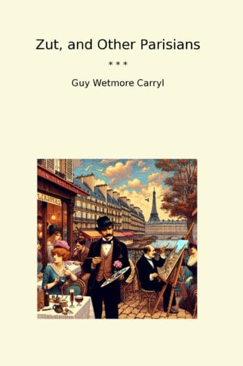 Zut, and Other Parisians