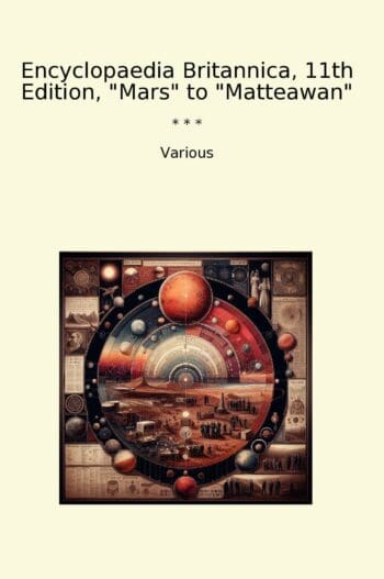 Encyclopaedia Britannica, 11th Edition, "Mars" to "Matteawan"