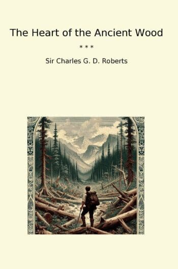 The Heart of the Ancient Wood