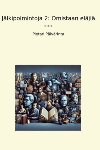 Jälkipoimintoja 2: Omistaan eläjiä
