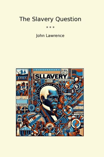The Slavery Question