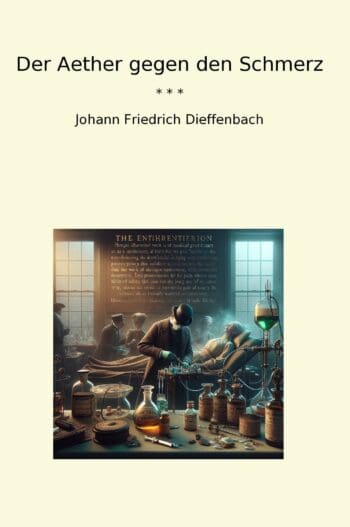 Der Aether gegen den Schmerz