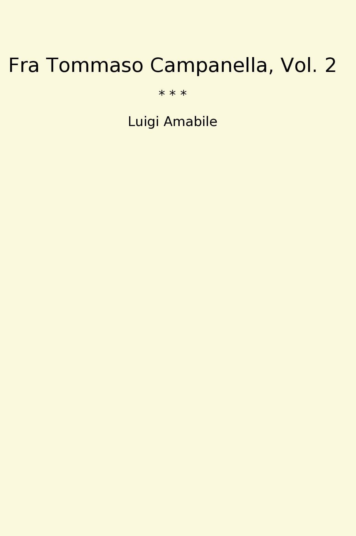 Fra Tommaso Campanella, Vol. 2