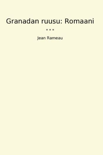 Granadan ruusu: Romaani