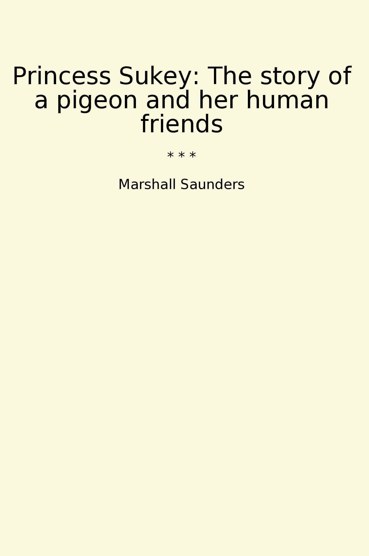Princess Sukey: The story of a pigeon and her human friends