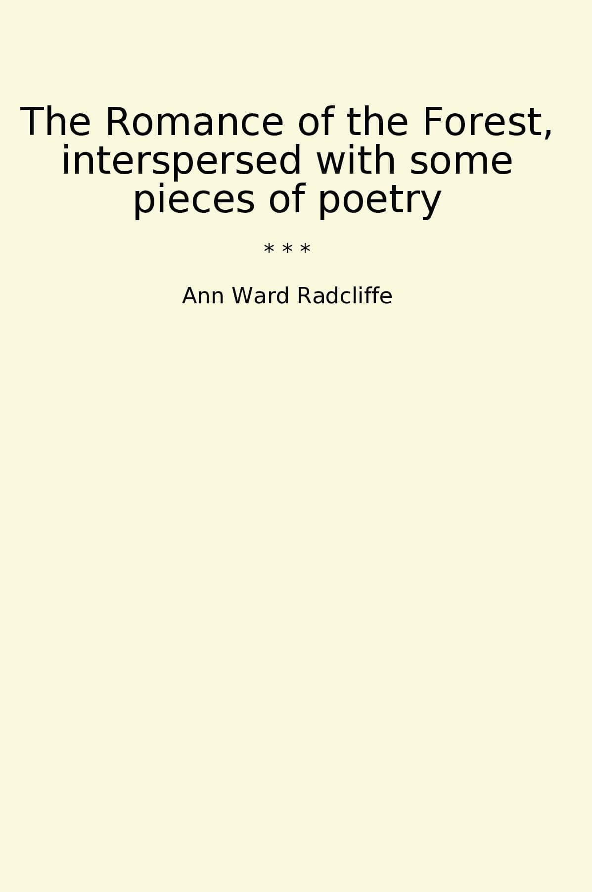 The Romance of the Forest, interspersed with some pieces of poetry