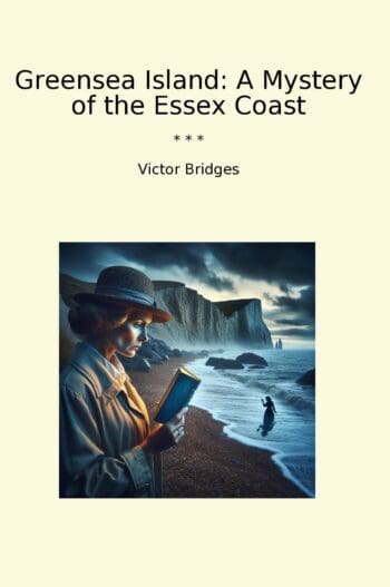 Greensea Island: A Mystery of the Essex Coast