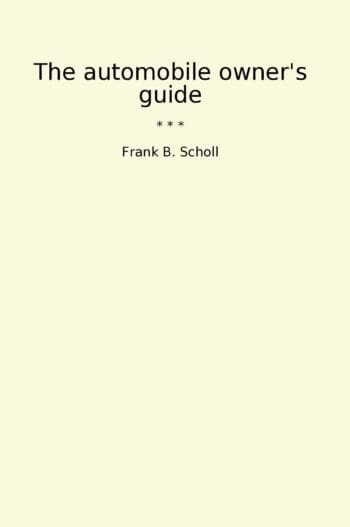 The automobile owner's guide