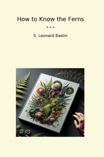 How to Know the Ferns