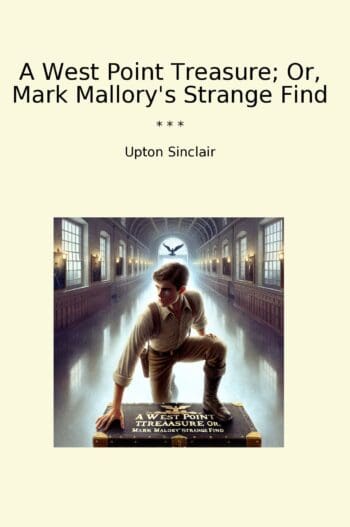 A West Point Treasure; Or, Mark Mallory's Strange Find