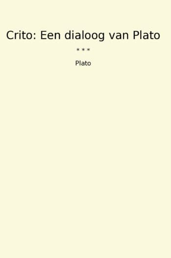 Crito: Een dialoog van Plato