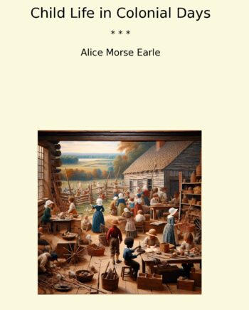 Child Life in Colonial Days