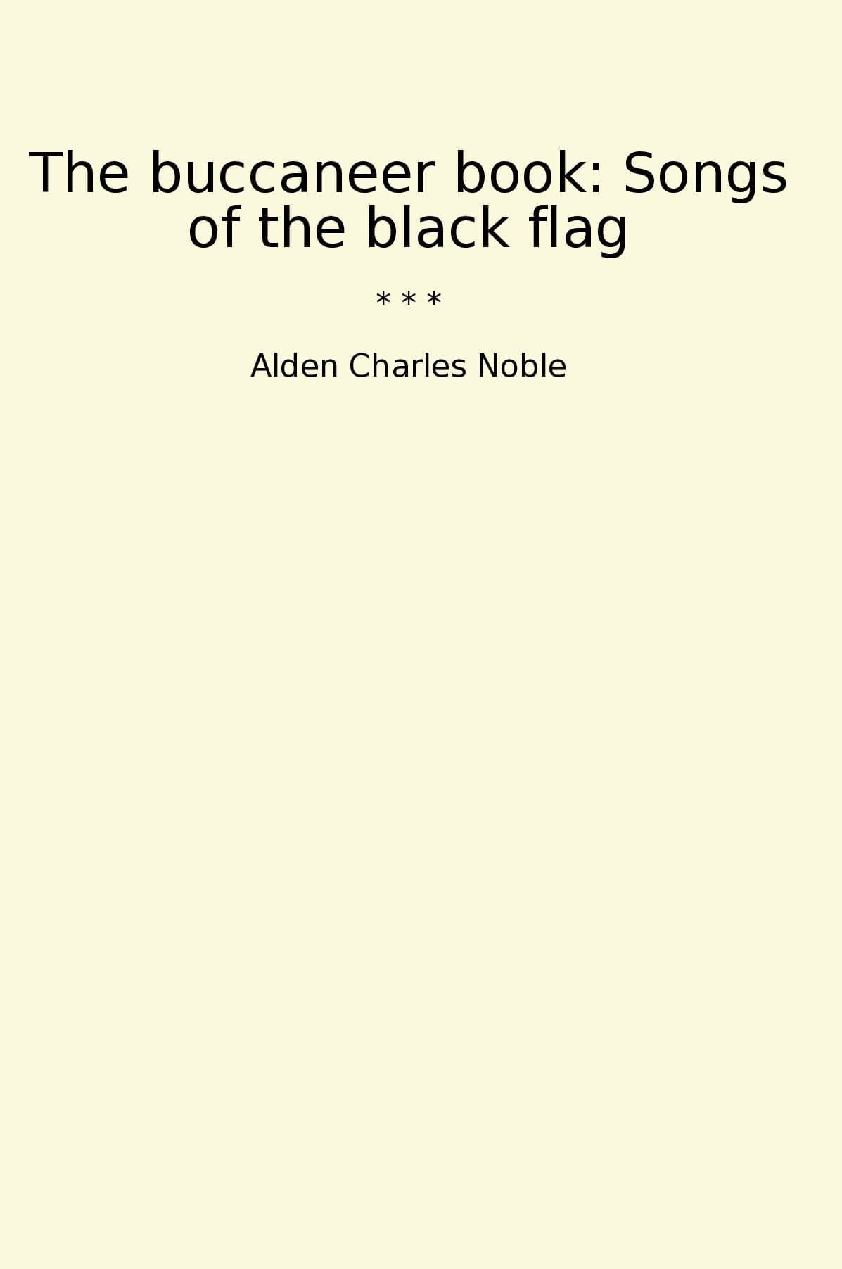 The buccaneer book: Songs of the black flag