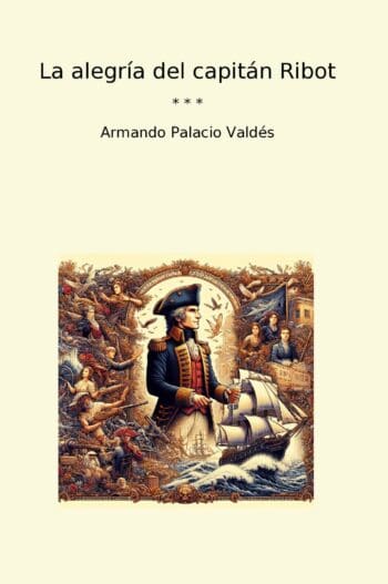 La alegría del capitán Ribot