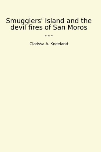 Smugglers' Island and the devil fires of San Moros