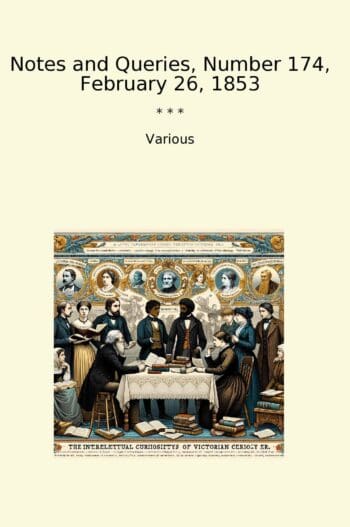 Notes and Queries, Number 174, February 26, 1853