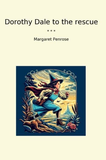 Dorothy Dale to the rescue