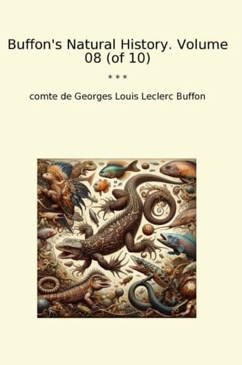 Buffon's Natural History. Volume 08 (of 10)