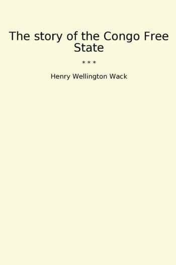 The story of the Congo Free State