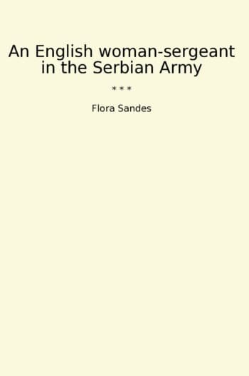 An English woman-sergeant in the Serbian Army