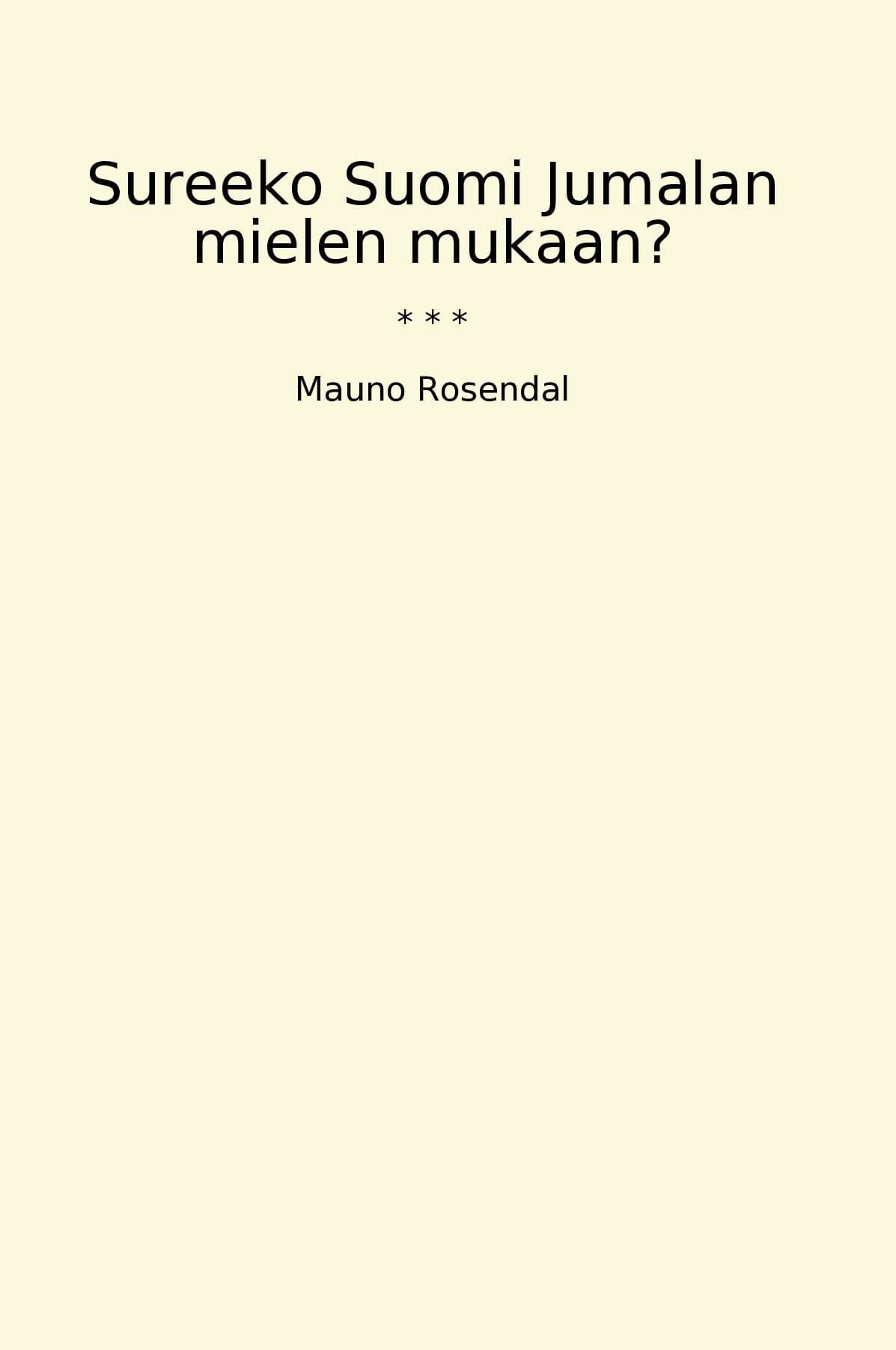 Sureeko Suomi Jumalan mielen mukaan?