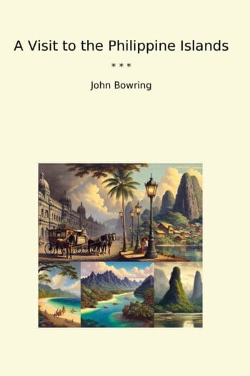 A Visit to the Philippine Islands