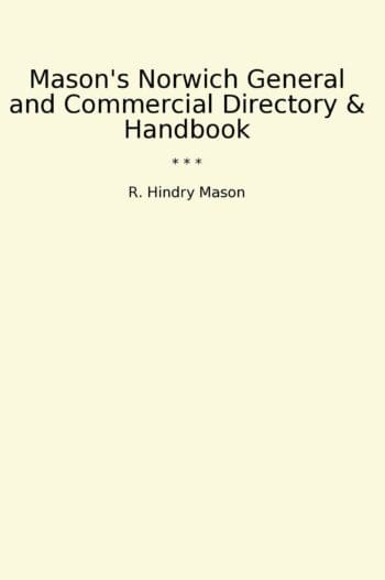 Mason's Norwich General and Commercial Directory & Handbook