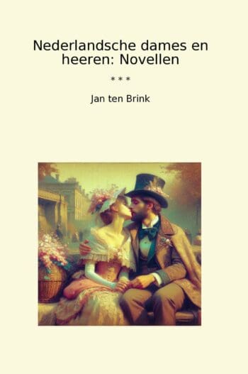 Nederlandsche dames en heeren: Novellen