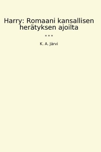 Harry: Romaani kansallisen herätyksen ajoilta