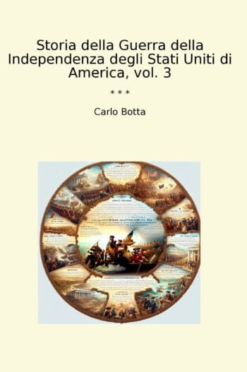Storia della Guerra della Independenza degli Stati Uniti di America, vol. 3