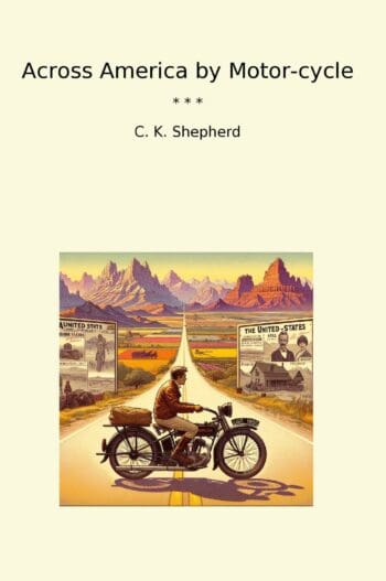 Across America by Motor-cycle