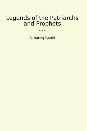 Legends of the Patriarchs and Prophets