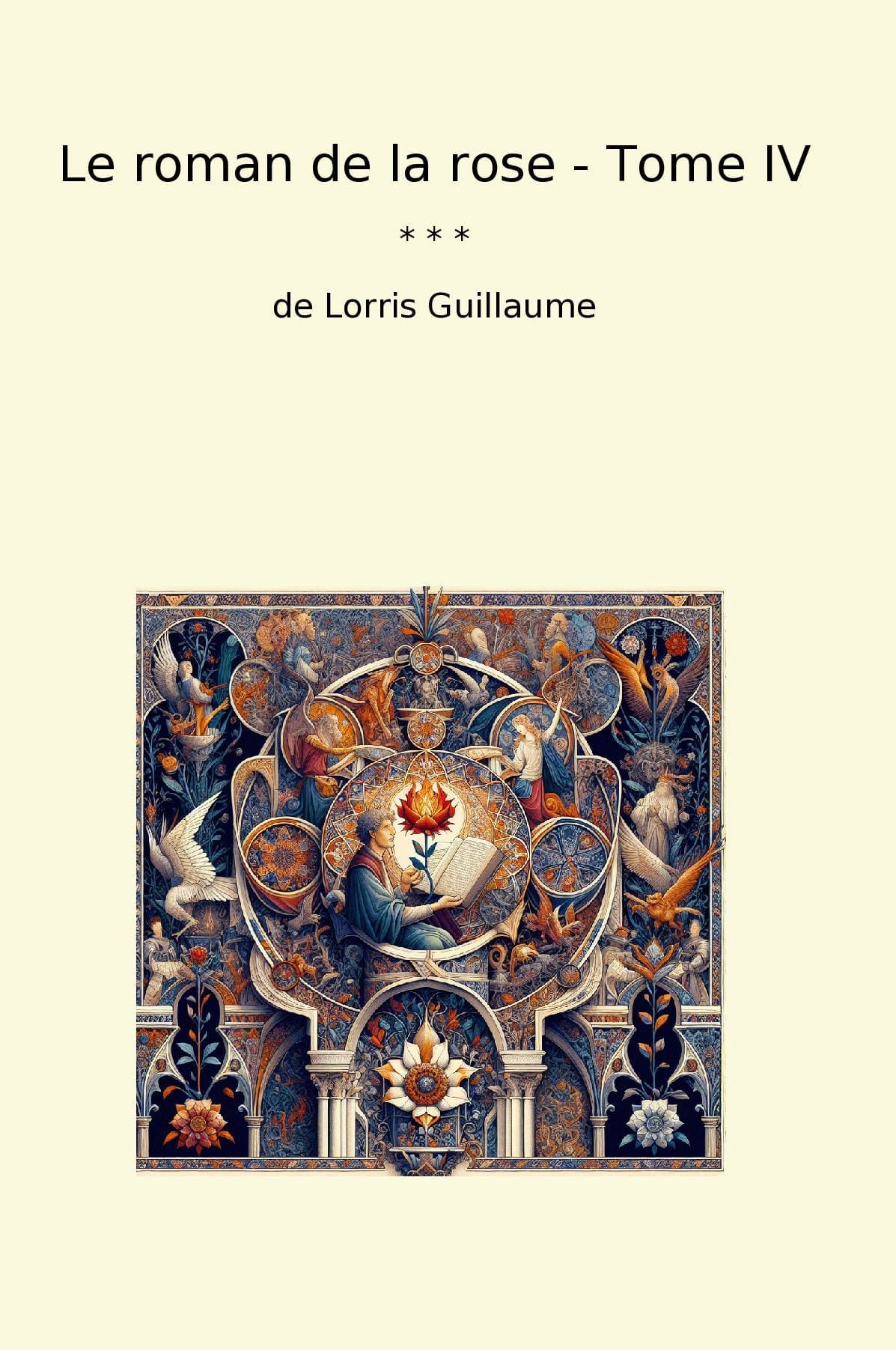 Le roman de la rose - Tome IV