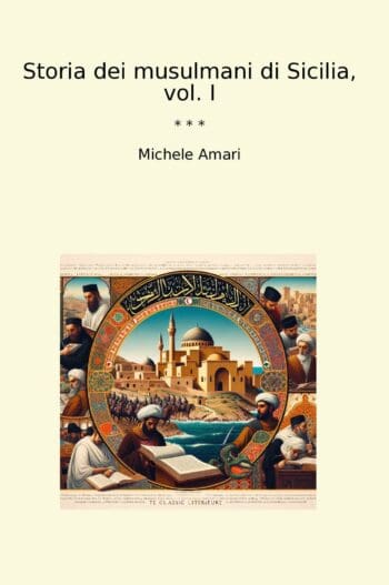 Storia dei musulmani di Sicilia, vol. I