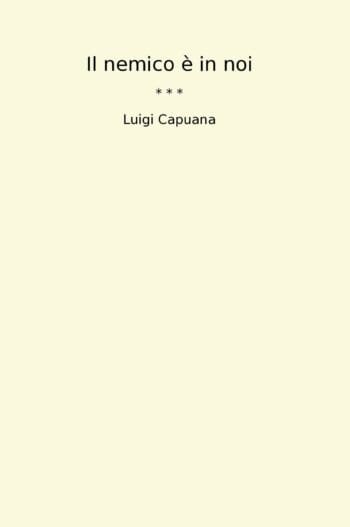 Il nemico è in noi