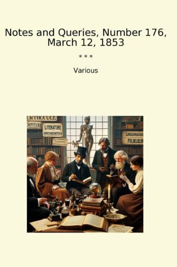 Notes and Queries, Number 176, March 12, 1853