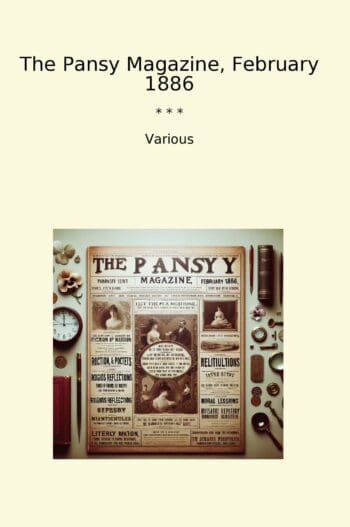 The Pansy Magazine, February 1886