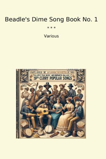 Beadle's Dime Song Book No. 1