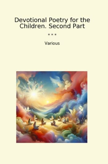 Devotional Poetry for the Children. Second Part