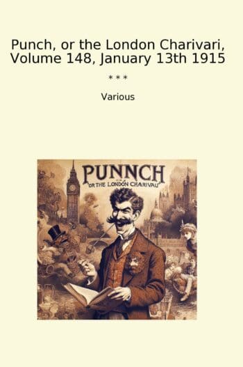 Punch, or the London Charivari, Volume 148, January 13th 1915