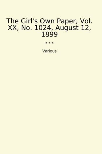 The Girl's Own Paper, Vol. XX, No. 1024, August 12, 1899