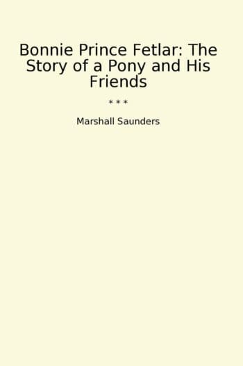 Bonnie Prince Fetlar: The Story of a Pony and His Friends