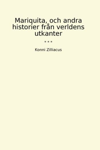 Mariquita, och andra historier från verldens utkanter