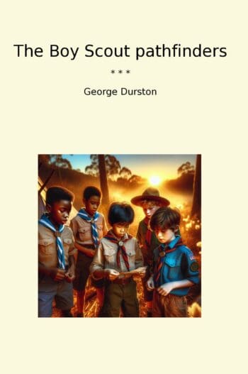 The Boy Scout pathfinders